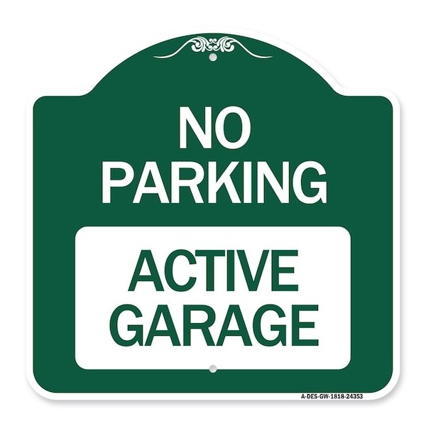 Designer Series Sign-Active Garage, Green & White Aluminum Sign, 18" x 18", GW-1818-24353